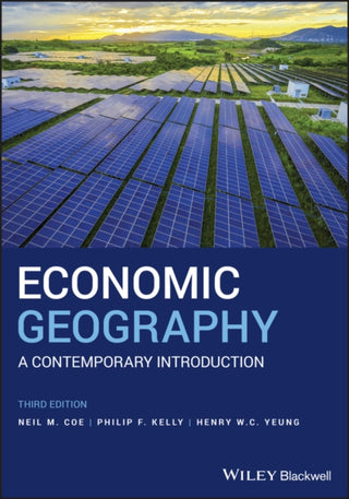 Cover image for 9781119389552 - Economic Geography – A Contemporary Introduction 3e