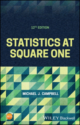 Cover image for 9781119401308 - Statistics at Square One 12th Edition
