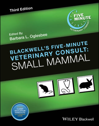 Cover image for 9781119456520 - Blackwell′s Five–Minute Veterinary Consult – Small Mammal, Third edition