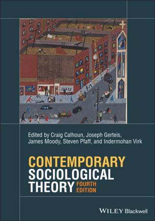 Cover image for 9781119527244 - Contemporary Sociological Theory