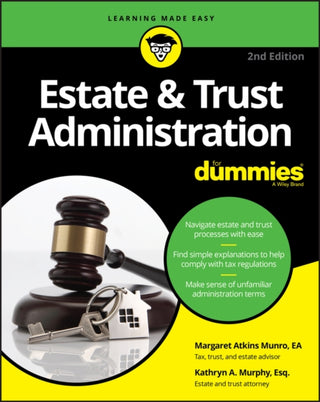 Cover image for 9781119543879 - Estate & Trust Administration For Dummies, 2nd Edition