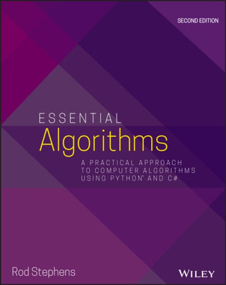 Cover image for 9781119575993 - Essential Algorithms – A Practical Approach to Computer Algorithms Using Python and C# P 2e