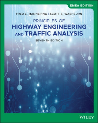 Cover image for 9781119587316 - Principles of Highway Engineering and Traffic Analysis Seventh EMEA Edition