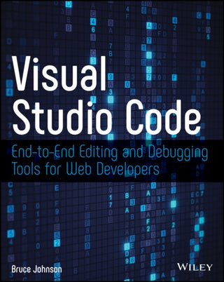 Cover image for 9781119588184 - Visual Studio Code – End–to–End Editing and Debugging Tools for Web Developers