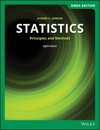 Cover image for 9781119588948 - Statistics – Principles and Methods, Eighth EMEA Edition