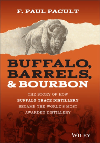 Cover image for 9781119599913 - Buffalo, Barrels, and Bourbon