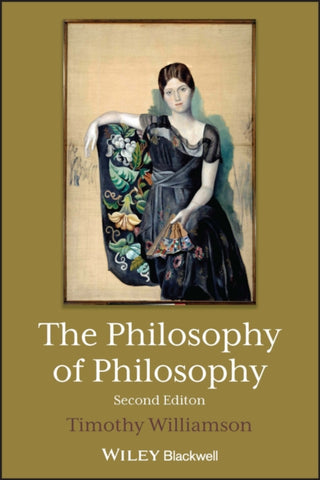 Cover image for 9781119616689 - The Philosophy of Philosophy, Second Edition