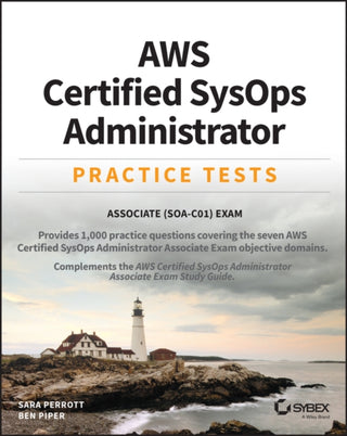 Cover image for 9781119622727 - AWS Certified SysOps Administrator Practice Tests – Associate SOA–C01 Exam