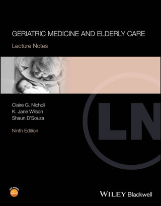 Cover image for 9781119627593 - Geriatric Medicine and Elderly Care