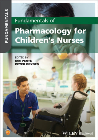 Cover image for 9781119633211 - Fundamentals of Pharmacology for Children's Nurses