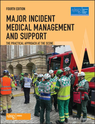 Cover image for 9781119634669 - Major Incident Medical Management and Support