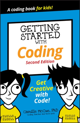 Cover image for 9781119641629 - Getting Started with Coding – Get Creative with Code! 2nd Edition