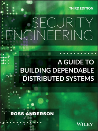 Cover image for 9781119642787 - Security Engineering – A Guide to Building Dependable Distributed Systems, Third Edition
