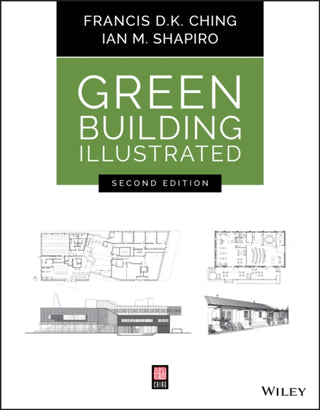 Cover image for 9781119653967 - Green Building Illustrated, 2nd Edition