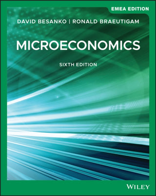 Cover image for 9781119666134 - Microeconomics, 6th Edition EMEA Edition
