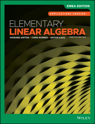 Cover image for 9781119666141 - Elementary Linear Algebra, Applications Version, EMEA Edition