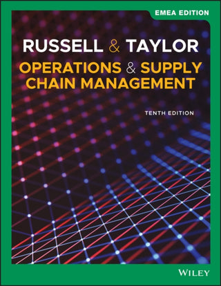 Cover image for 9781119668701 - Operations and Supply Chain Management, 10th Edition EMEA Edition