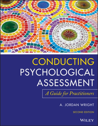 Cover image for 9781119687221 - Conducting Psychological Assessment – A Guide for  Practitioners, 2nd Edition
