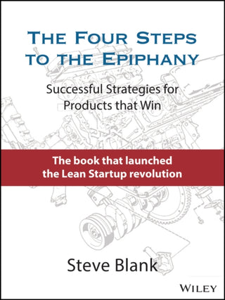 Cover image for 9781119690351 - The Four Steps to the Epiphany
