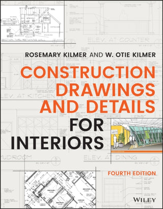 Cover image for 9781119714347 - Construction Drawings and Details for Interiors, Fourth Edition