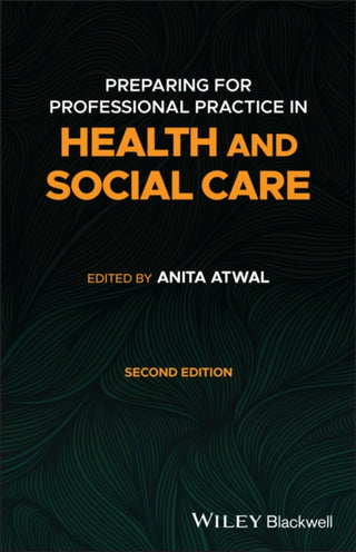 Cover image for 9781119743101 - Preparing for Professional Practice in Health and Social Care