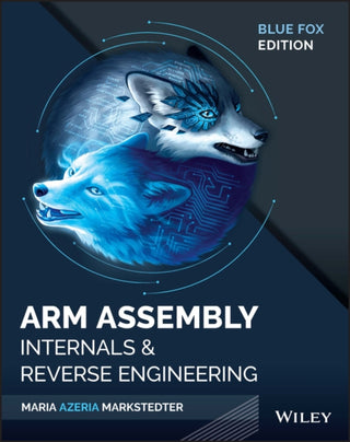 Cover image for 9781119745303 - Blue Fox – Arm Assembly Internals and Reverse Engineering