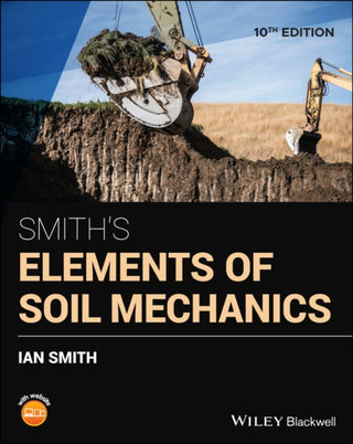 Cover image for 9781119750390 - Smith's Elements of Soil Mechanics