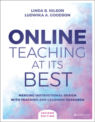 Cover image for 9781119765011 - Online Teaching at Its Best – Merging Instructional Design with Teaching and Learning Research, Second Edition