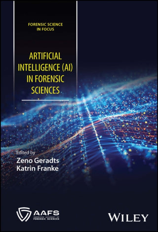 Cover image for 9781119813323 - Artificial Intelligence (AI) in Forensic Sciences