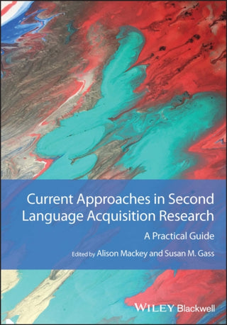 Cover image for 9781119814474 - Current Approaches in Second Language Acquisition Research