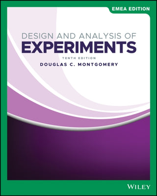 Cover image for 9781119816959 - Design and Analysis of Experiments, EMEA Edition