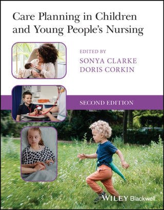 Supplemental image for 9781119819622 - Care Planning in Children and Young People's Nursing