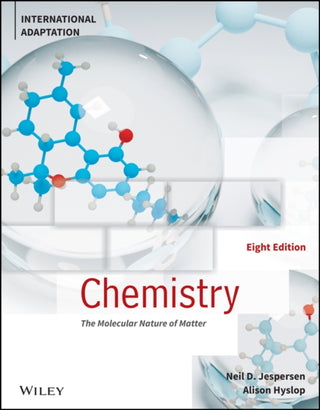 Cover image for 9781119820642 - Chemistry: The Molecular Nature of Matter, Eighth Edition, International Adaptation