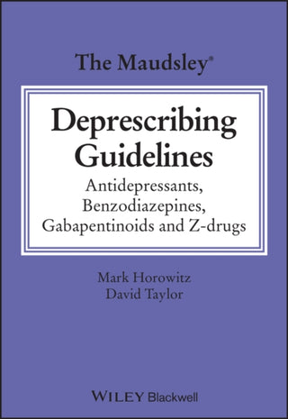 Cover image for 9781119822981 - The Maudsley Deprescribing Guidelines