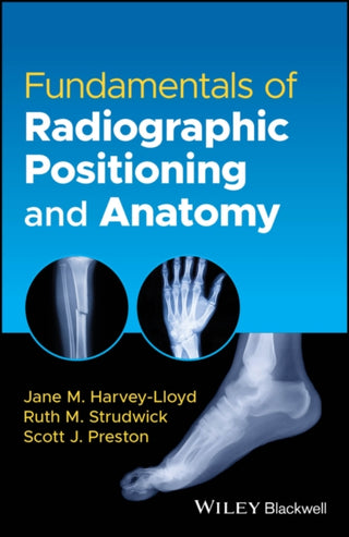 Cover image for 9781119826095 - Fundamentals of Radiographic Positioning and Anatomy