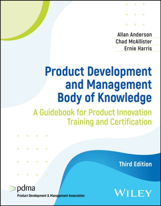 Cover image for 9781119829942 - Product Development and Management Body of Knowledge