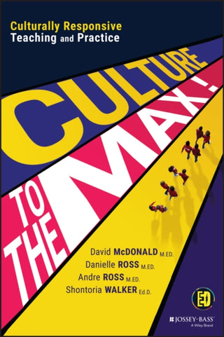 Cover image for 9781119832416 - Culture to the Max! – Culturally Responsive Teaching and Practice