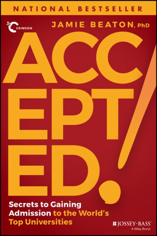 Cover image for 9781119833512 - Accepted!: Secrets to Gaining Admission to the Wor ld′s Top Universities