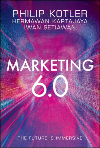 Cover image for 9781119835219 - Marketing 6.0 – The Future Is Immersive