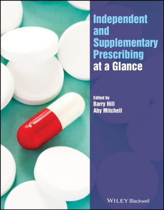 Cover image for 9781119837916 - Independent and Supplementary Prescribing At a Glance