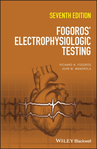 Cover image for 9781119855675 - Fogoros' Electrophysiologic Testing