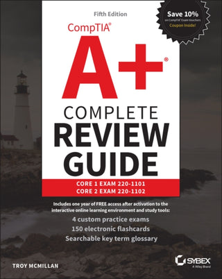 Cover image for 9781119861072 - CompTIA A+ Complete Review Guide: Core 1 Exam 220– 1101 and Core 2 Exam 220–1102, 5th Edition