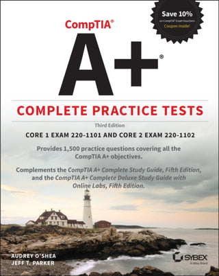 Cover image for 9781119862642 - CompTIA A+ Complete Practice Tests – Core 1 Exam 220–1101 and Core 2 Exam 220–1102, 3rd Edition