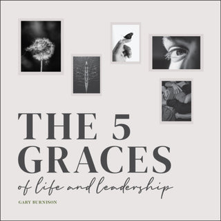 Cover image for 9781119864042 - The 5 Graces of Life and Leadership