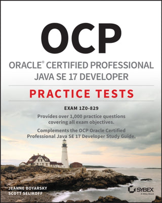 Cover image for 9781119864615 - Oracle Certified Professional Java SE 17 Developer Practice Tests – Exam 1Z0–829 P