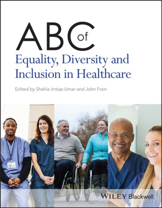 Cover image for 9781119875307 - ABC of Equality, Diversity and Inclusion in Healthcare