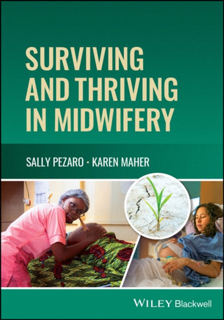 Cover image for 9781119881001 - Surviving and Thriving in Midwifery
