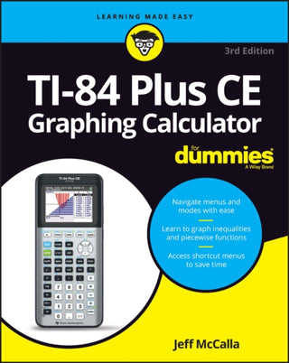 Cover image for 9781119887607 - TI–84 Plus CE Graphing Calculator For Dummies