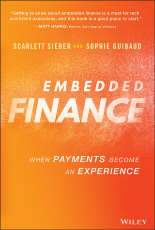 Cover image for 9781119891055 - Embedded Finance: When Payments Become An Experience