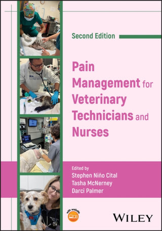 Cover image for 9781119892380 - Pain Management for Veterinary Technicians and Nur ses 2nd Edition